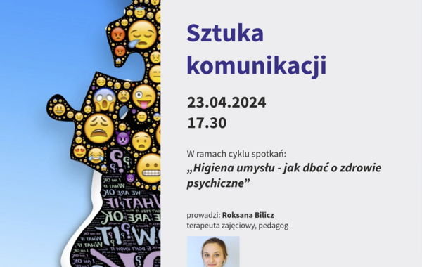 Plakat promujący wykład pt. Sztuka komunikacji", 24.04.2024 o godzinie 17.30