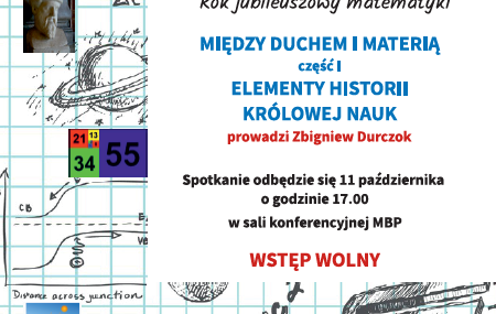 Rok jubileuszowy matematyki Między duchem i materią. Spotkanie poprowadzi Zbigniew Durczok