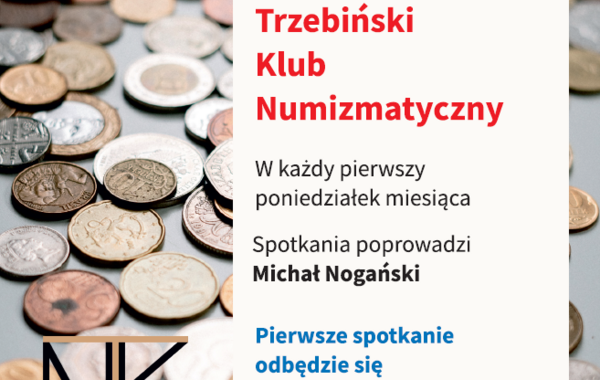 Plakat reklamujący Trzebiński Klub Numizmatyczny