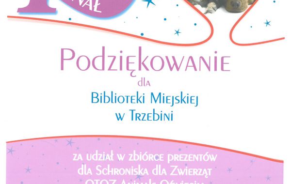 Podziękowanie dla MBP za udział w zbiórce prezentów dla Schroniska dla zwierząt OTOZ Animals Oświęcim oraz Schroniska Psie Pole w Racławicach