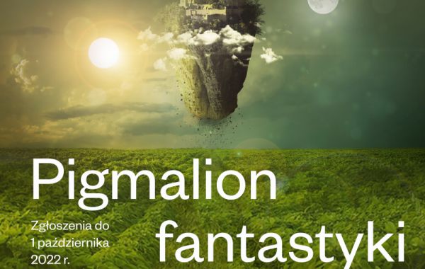 Plakt promujący Konkurs Literacki "Pigmalion fantastyki" 2022